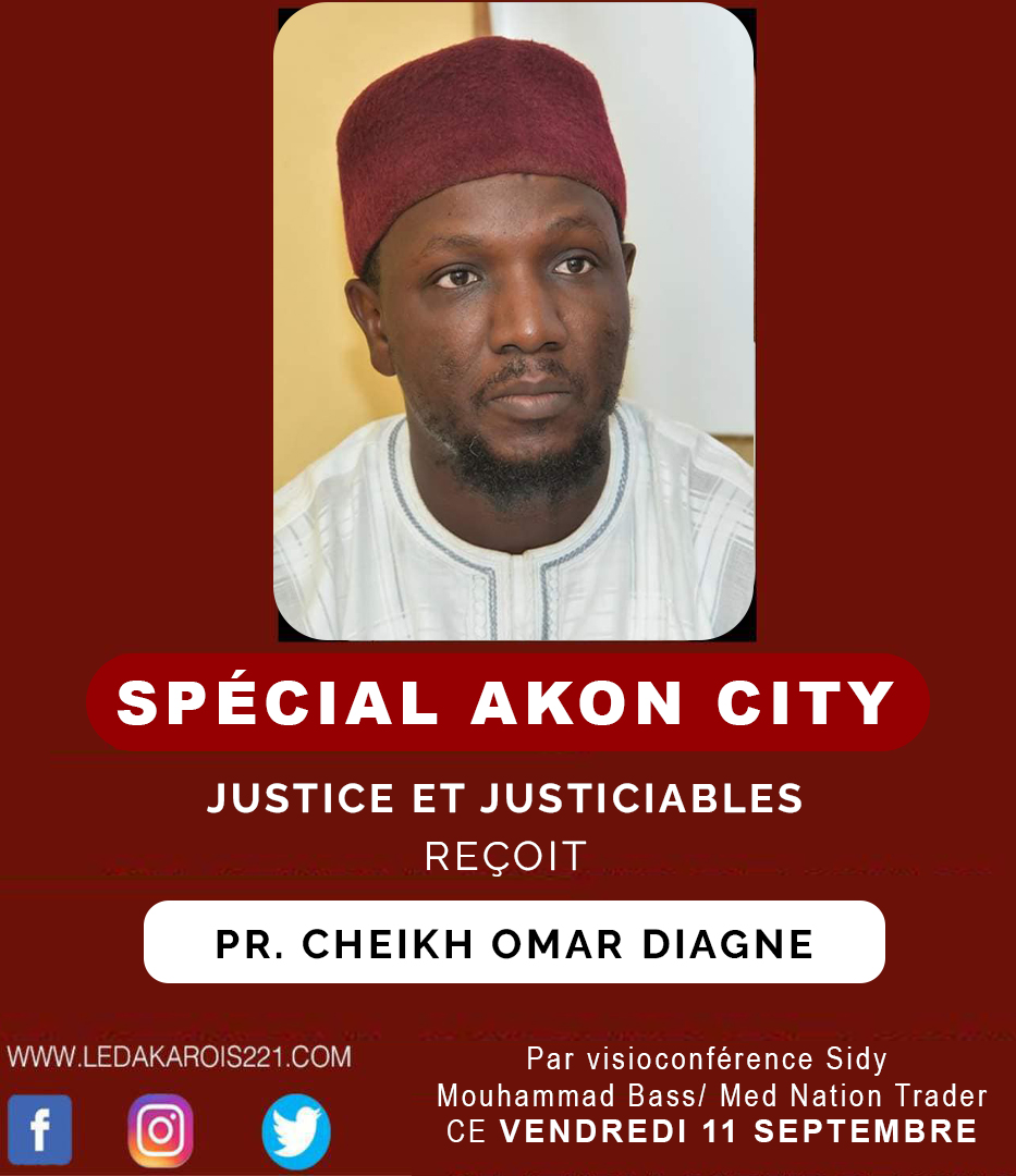 Justice et Justiciables – Spécial AKON CITY avec Pape Moussa SOW et le professeur Cheikh Omar DIAGNE