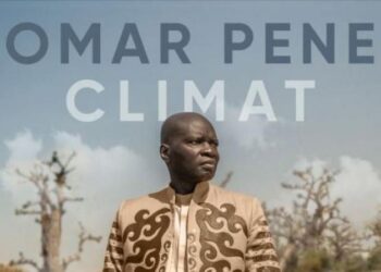 DANS  SON NOUVEL ALBUM ” CLIMAT ” , OMAR PENE SENSIBILISE SUR LE  RECHAUFFEMENT CLIMATIQUE ET LE TERRORISME