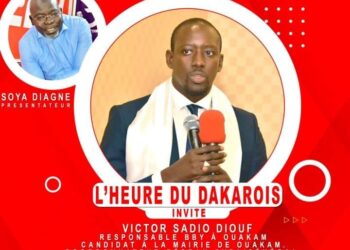 L’HEURE DU DAKAROIS – Invité : VICTOR SADIO DIOUF RESPONSABLE BBY A OUAKAM – Pr : SOYA DIAGNE