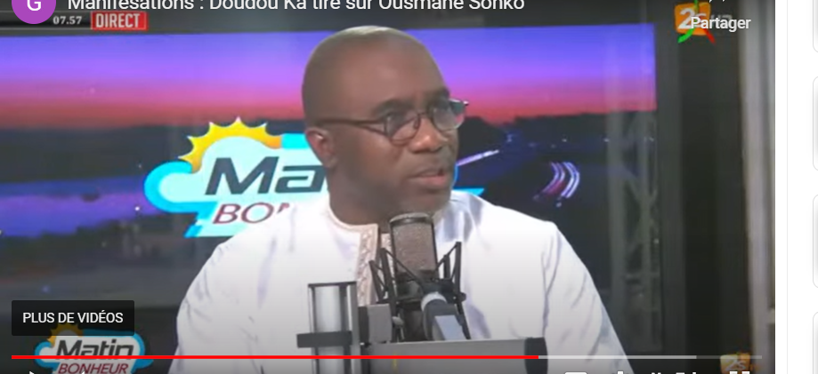 DOUKOU KA: «TOUT LE DISCOURS DE OUSMANE SONKO EST DE LA VIOLENCE, ET DE LA DÉFIANCE VIS-À-VIS …».