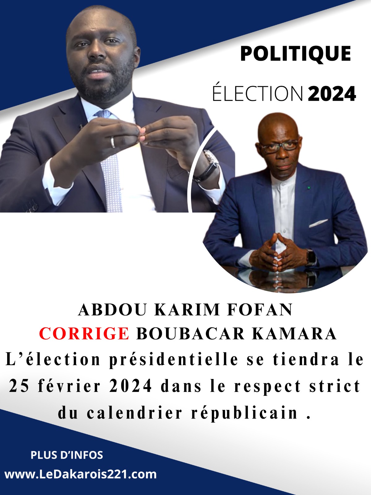 REPORT DE L’ÉLECTION PRÉSIDENTIELLE ? ABDOU KARIM FOFAFA RÉPOND À BOUBACAR CAMARA. “L’élection présidentielle se tiendra le 25 février 2024, dans le respect strict du calendrier républicain”