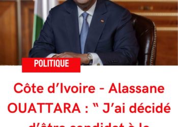 Côte d’Ivoire [Vidéo]– Alassane Ouattara : « J’ai décidé d’être candidat à la présidentielle »