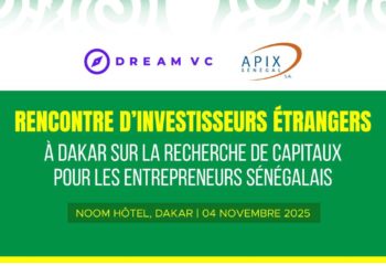 Dream VC et APIX Sénégal S.A. annoncent un partenariat stratégique